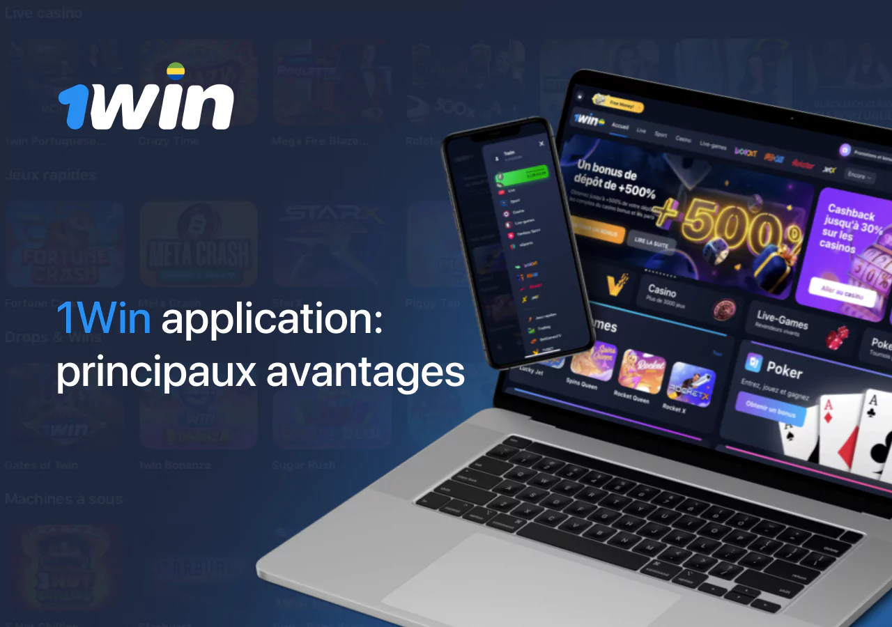 Principaux avantages de l'utilisation de l'application 1Win